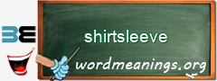 WordMeaning blackboard for shirtsleeve